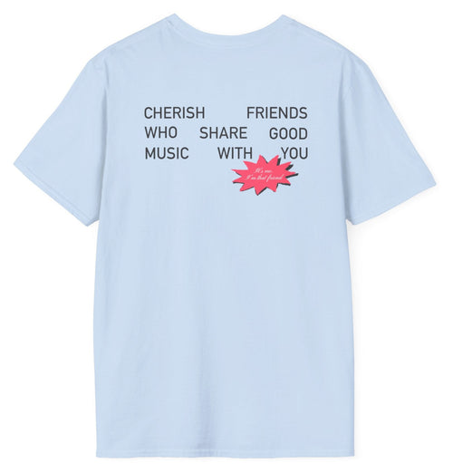 Cherish Friends T-shirt