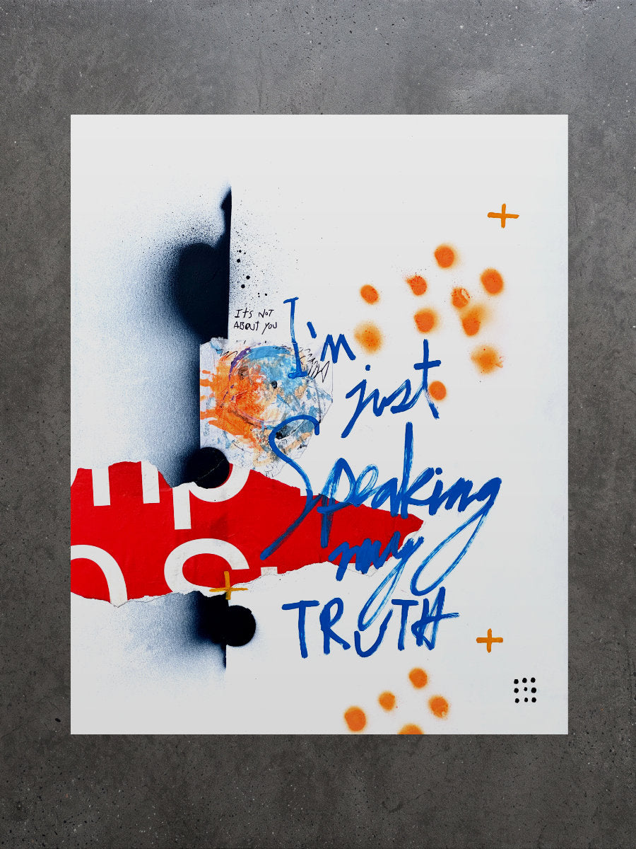 An abstract art print with the text 'I'm just Speaking my TRUTH' in blue and red paint, displayed on a textured gray background.